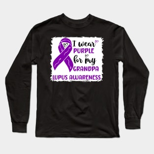 I Wear Purple for my Grandpa Lupus Awareness Long Sleeve T-Shirt